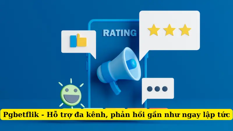 Pgbetflik - Hỗ trợ đa kênh, phản hồi gần như ngay lập tức